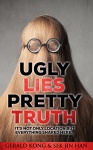 ugly-lies-pretty-truth