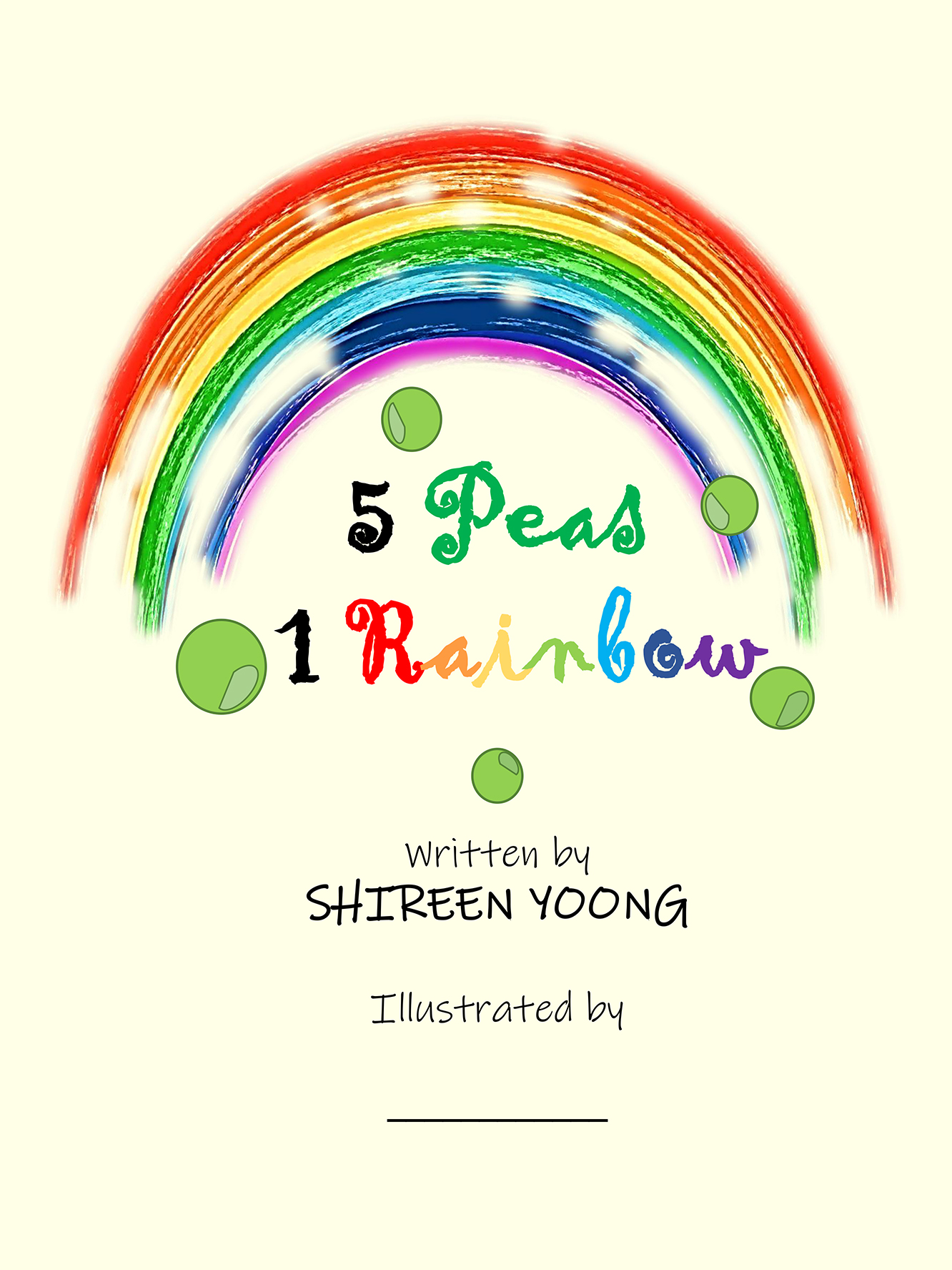 5 Peas 1 Rainbow | Shireen Yoong